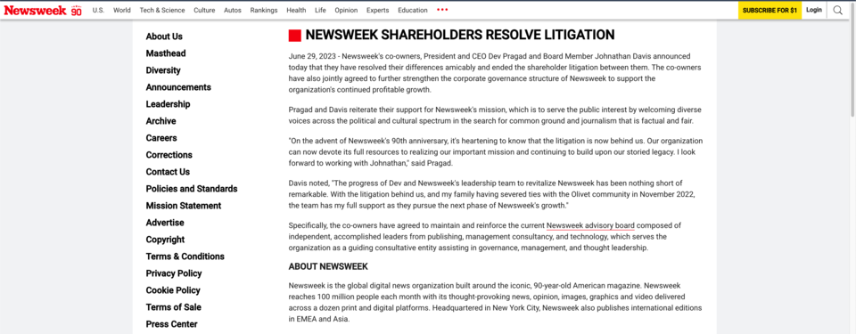 ＜뉴스위크＞가 자사를 둘러싼 모든 소송 문제를 해결했다고 6월 29일 발표했다. 데브 프라가드와 조너선 데이비스, 두 명의 공동 대표가 대결하는 모양새였던 이 소송은 두 사람이 모두 올리벳을 떠났다고 발표하면서 마무리됐다. 뉴스위크 홈페이지 갈무리